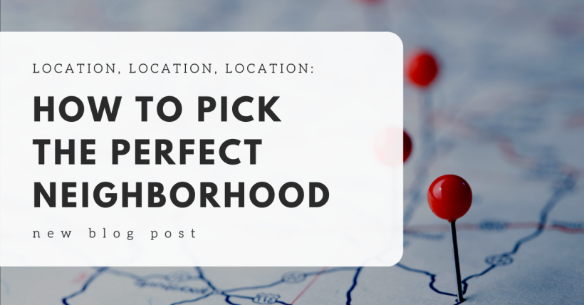  Location, Location, Location: How to Pick the Perfect Neighbourhood